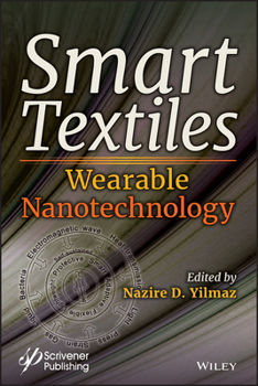 Hardcover Smart Textiles: Wearable Nanotechnology Book