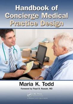 Paperback Handbook of Concierge Medical Practice Design Book