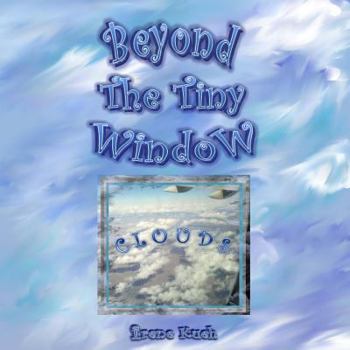 Paperback Beyond The Tiny Window: Clouds Book