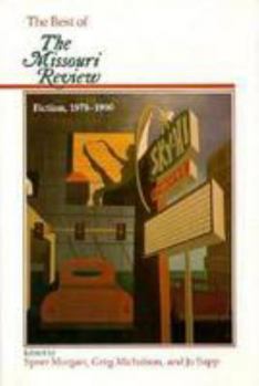 Hardcover The Best of the Missouri Review: Fiction, 1978-1990 Book