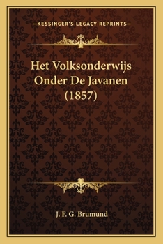 Paperback Het Volksonderwijs Onder De Javanen (1857) [Dutch] Book