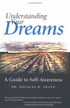 Paperback Understanding Your Dreams: A Guide to Self-Awareness Book