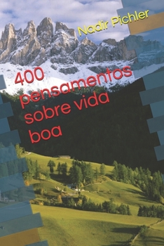 Paperback 400 pensamentos sobre vida boa [Portuguese] Book