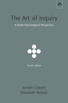 Paperback The Art of Inquiry: A Depth-Psychological Perspective Book