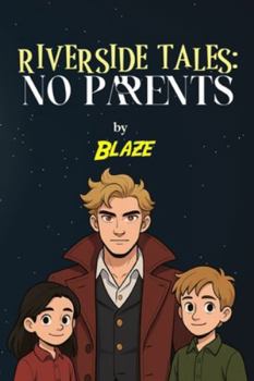 Paperback Riverside Tales: No Parents Book