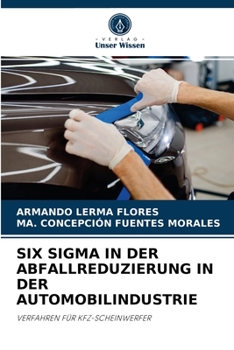 Paperback Six SIGMA in Der Abfallreduzierung in Der Automobilindustrie [German] Book