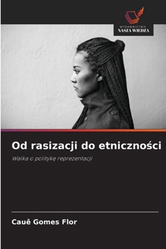 Paperback Od rasizacji do etniczności [Polish] Book