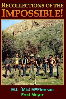 Paperback Recollections of the Impossible (Black and White): Childhood Trials and Superstition Mountain Tribulations Book