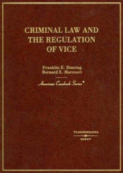 Hardcover Criminal Law and the Regulation of Vice Book