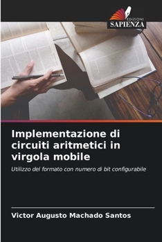 Paperback Implementazione di circuiti aritmetici in virgola mobile [Italian] Book