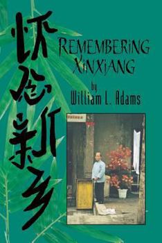 Paperback Remembering Xinxiang Book