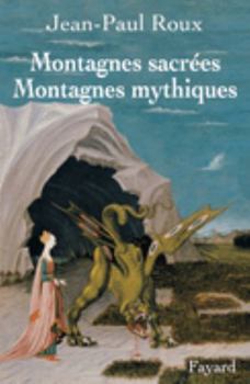 Hardcover Montagnes Sacrees, Montagnes Mythiques Book
