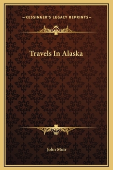 Hardcover Travels In Alaska Book