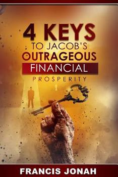 Paperback 4 Keys To Jacob's Outrageous Financial Prosperity Book