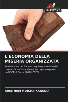 Paperback L'Economia Della Miseria Organizzata [Italian] Book