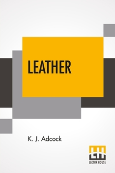 Leather From the Raw Material to the Finished Product