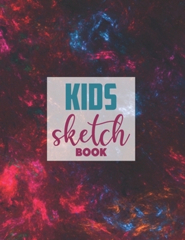 Drawing Pad for Kids: Childrens Sketch Book for Drawing Practice ( Best Gifts for Age 4, 5, 6, 7, 8, 9, 10, 11, and 12 Year Old Boys and Girls - Great Art Gift, Top Boy Toys and Books )