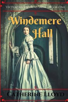 Windemere Hall - Book #1 of the Victorian Villains Saga