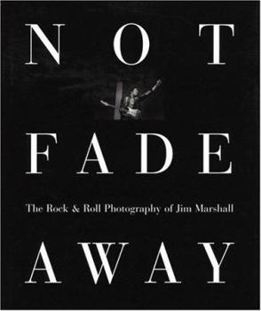 Hardcover Not Fade Away Book