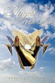 Paperback Angels and a White Rose Book