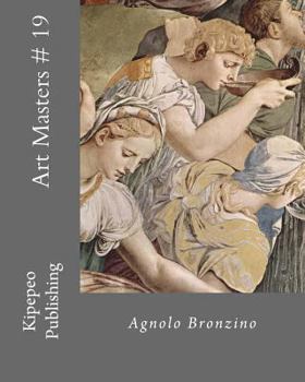 Paperback Art Masters # 19: Agnolo Bronzino Book