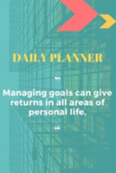 Paperback Daily Planner: Planner for Managing Goals Undated Planner for Keeping Track Of Your Goals Daily Organizer Book