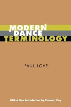 Paperback Modern Dance Terminology: The Abc's of Modern Dance as Defined by Its Originators Book