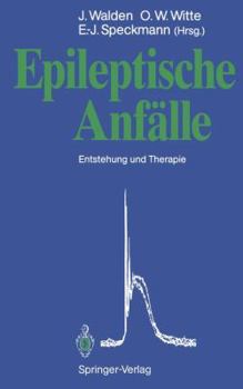 Paperback Epileptische Anfälle: Entstehung Und Therapie [German] Book