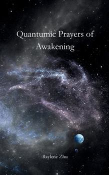 Paperback Quantumic Prayers of Awakening Book