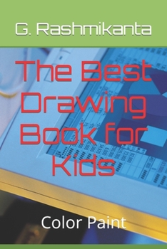 Paperback The Best Drawing Book for Kids: Color Paint Book