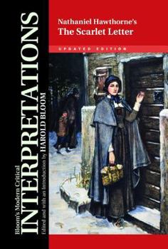 Nathaniel Hawthorne's The Scarlet Letter - Book  of the Bloom's Modern Critical Interpretations