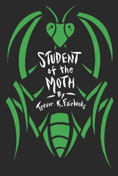 Paperback Student of the Moth Book