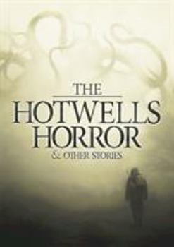 Paperback The Hotwells Horror & Other Stories Book