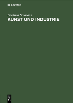 Hardcover Kunst Und Industrie: Ein Vortrag [German] Book