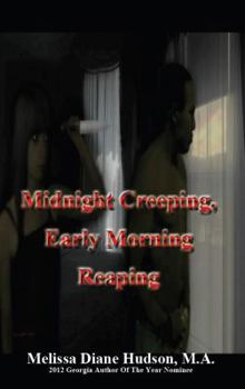 Paperback Midnight Creeping - Early Morning Reaping Book