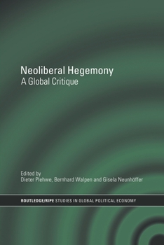 Paperback Neoliberal Hegemony: A Global Critique Book