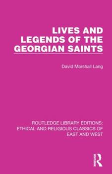 Paperback Lives and Legends of the Georgian Saints Book