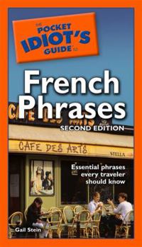 Paperback The Pocket Idiot's Guide to French Phrases, 2e Book