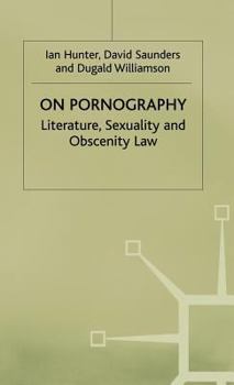 Hardcover On Pornography: Literature, Sexuality and Obscenity Law Book