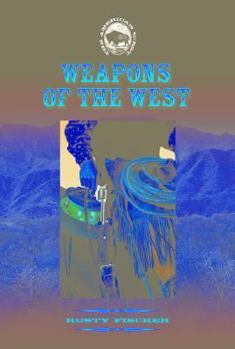 Library Binding Weapons of the West Book