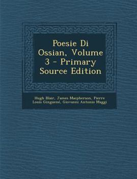 Paperback Poesie Di Ossian, Volume 3 [Italian] Book