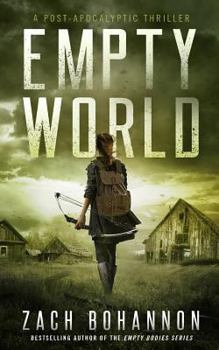 Paperback Empty World: A Post-Apocalyptic Zombie Thriller Book