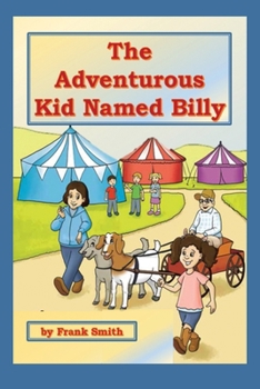 Paperback The Adventurous Kid Named Billy Book