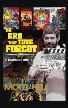 Hardcover The Era That Time Forgot - Volume One (hardback) Book