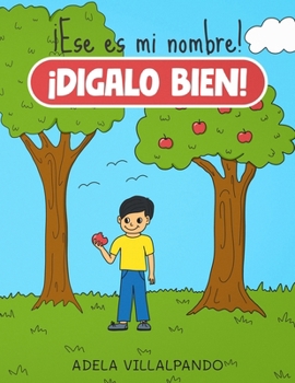 Paperback ¡Ese es mi nombre! ¡Dilo bien! [Spanish] Book