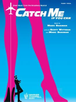 Paperback Catch Me If You Can -- Sheet Music from the Broadway Musical: Piano/Vocal Book