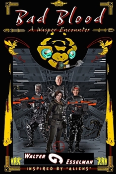 Bad Blood: A Wasper Encounter