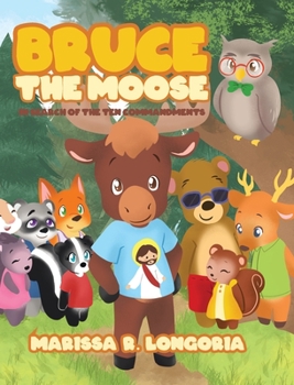 Hardcover Bruce the Moose: In Search of the Ten Commandments Book