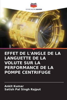 Paperback Effet de l'Angle de la Languette de la Volute Sur La Performance de la Pompe Centrifuge [French] Book