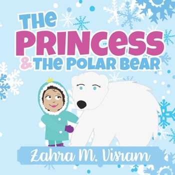 Paperback The Princess & The Polar Bear Book